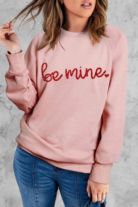 BE MINE Raglan Sweatshirt